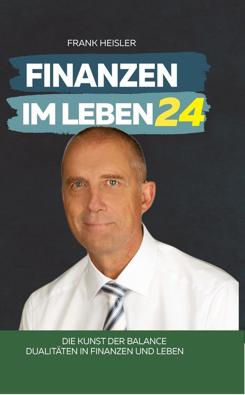 Cover Finanzen im Leben Band 24 – Die Kunst der Balance von Frank Heisler